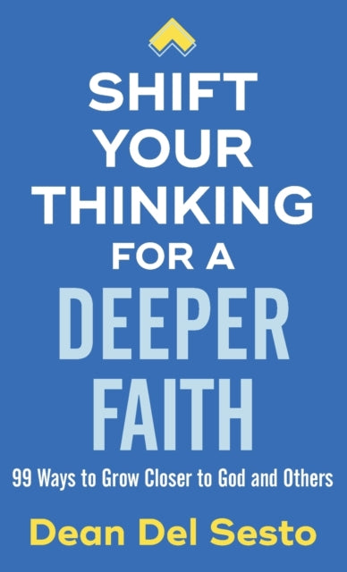 Book cover of: Shift Your Thinking for a Deeper Faith