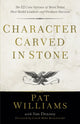 Book cover of: Character Carved in Stone – The 12 Core Virtues of West Point That Build Leaders and Produce Success. By: Pat Williams
