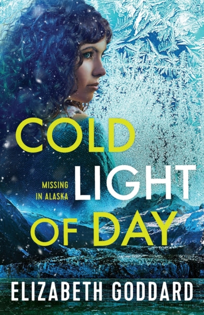 Book cover of: Cold Light of Day. By: Elizabeth Goddard