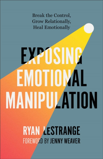 Book cover of: Exposing Emotional Manipulation