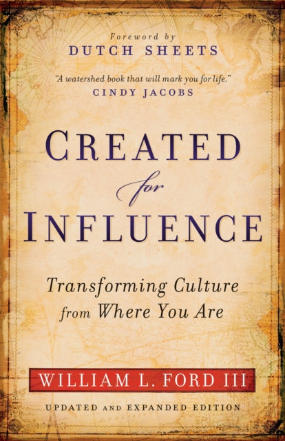 Book cover of: Created for Influence – Transforming Culture from Where You Are. By: Ford, William L. III