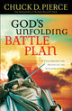 Book cover of: God`s Unfolding Battle Plan – A Field Manual for Advancing the Kingdom of God. By: Chuck D. Pierce