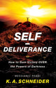 Book cover of: Self–Deliverance – How to Gain Victory over the Powers of Darkness. By: Rabbi K. A. Schneider