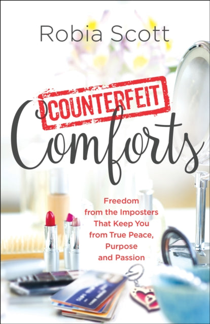 Book cover of: Counterfeit Comforts. By: Robia Scott