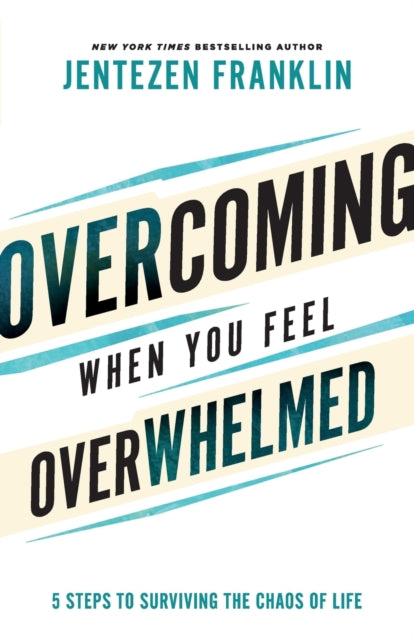 Book cover of: Overcoming When You Feel Overwhelmed