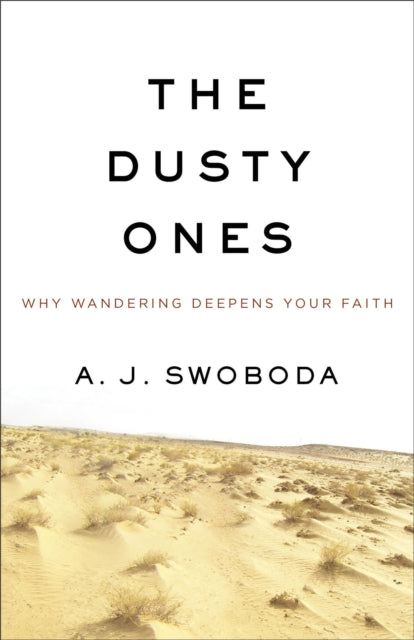 Book cover of: Dusty Ones, The. By: A. J. Swoboda