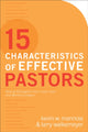 Book cover of: 15 Characteristics of Effective Pastors – How to Strengthen Your Inner Core and Ministry Impact. By: Kevin W. Mannoia