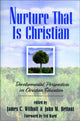 Book cover of: Nurture That Is Christian – Developmental Perspectives on Christian Education