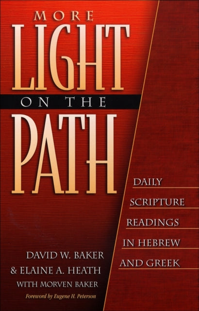 Book cover of: More Light on the Path – Daily Scripture Readings in Hebrew and Greek. By: David W. Baker