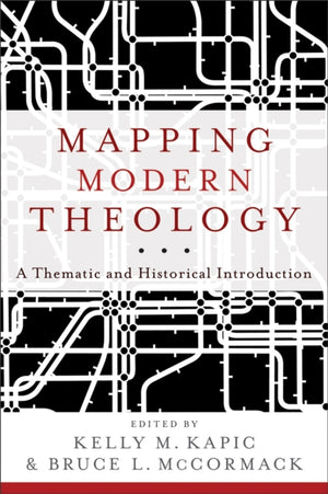 Mapping Modern Theology – A Thematic and Historical Introduction