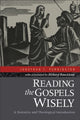 Book cover of: Reading the Gospels Wisely – A Narrative and Theological Introduction