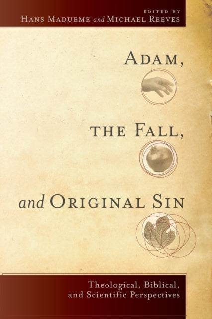 Book cover of: Adam, the Fall, and Original Sin – Theological, Biblical, and Scientific Perspectives