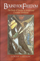 Book cover of: Bound for Freedom – The Book of Exodus in Jewish and Christian Traditions. By: Göran Larsson