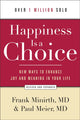 Book cover of: Happiness Is a Choice – New Ways to Enhance Joy and Meaning in Your Life. By: Frank MD Minirth