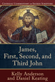 Book cover of: James, First, Second, and Third John. By: Kelly Anderson
