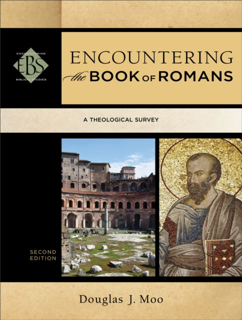 Book cover of: Encountering the Book of Romans – A Theological Survey