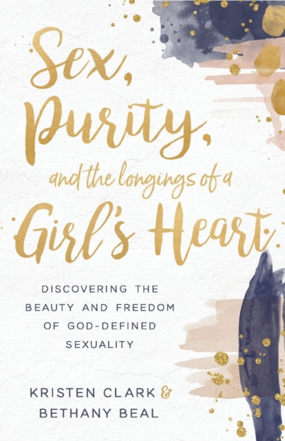 Sex, Purity, and the Longings of a Girl's Heart