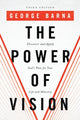 Book cover of: Power of Vision – Discover and Apply God`s Plan for Your Life and Ministry. By: George Barna