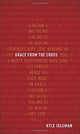 Book cover of: Grace from the Cross. By: Kyle Idleman