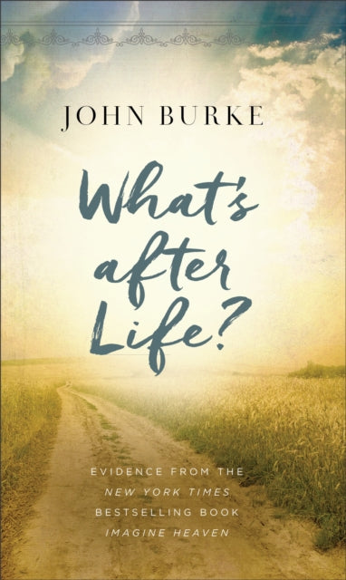 Book cover of: What's after Life?. By: John Burke