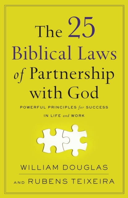 Book cover of: 25 Biblical Laws of Partnership with God – Powerful Principles for Success in Life and Work. By: William Douglas