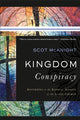 Book cover of: Kingdom Conspiracy – Returning to the Radical Mission of the Local Church. By: Scot McKnight