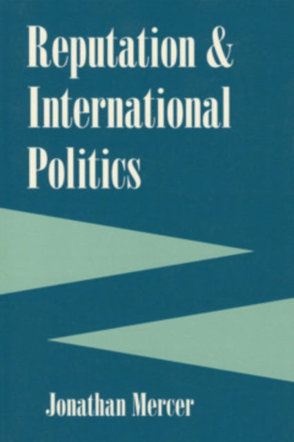 Book cover of: Reputation and International Politics