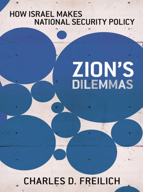 Book cover of: Zion's Dilemmas. By: Charles D. Freilich