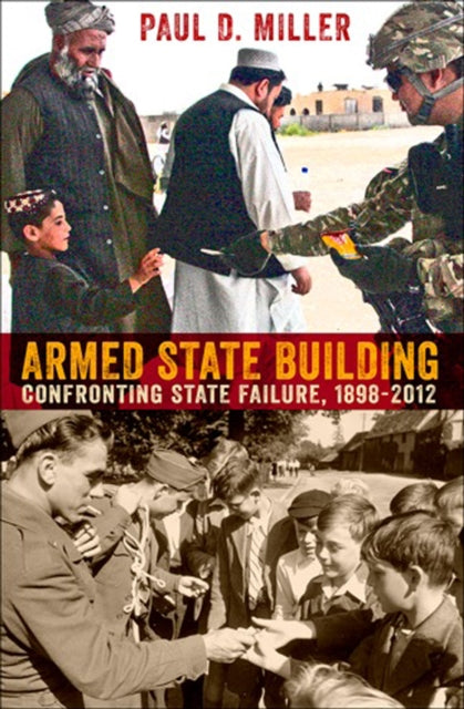 Book cover of: Armed State Building. By: Paul D.. Miller
