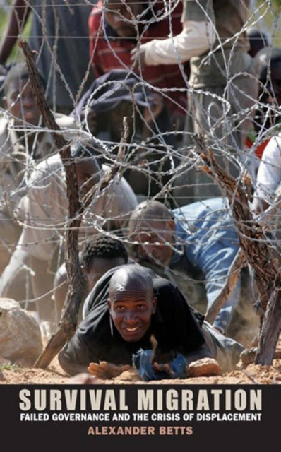 Book cover of: Survival Migration. By: Alexander Betts