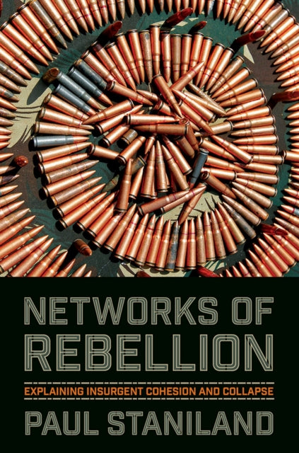 Book cover of: Networks of Rebellion. By: Paul Staniland