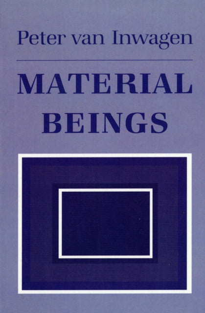 Book cover of: Material Beings. By: Peter Van Inwagen
