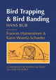 Book cover of: Bird Trapping and Bird Banding. By: Hans Bub