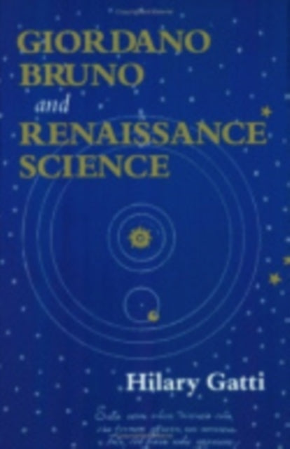 Giordano Bruno and Renaissance Science