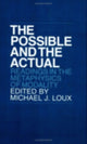 Book cover of: Possible and the Actual. By: Michael J. Loux