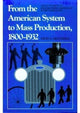 Book cover of: From the American System to Mass Production, 1800-1932. By: David Hounshell