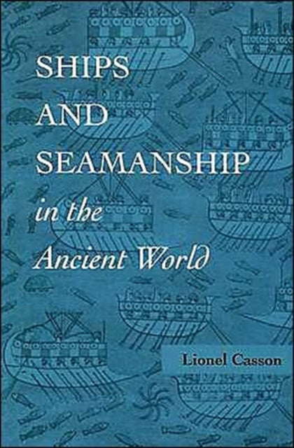 Book cover of: Ships and Seamanship in the Ancient World