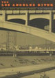 Book cover of: Los Angeles River. By: Blake Gumprecht
