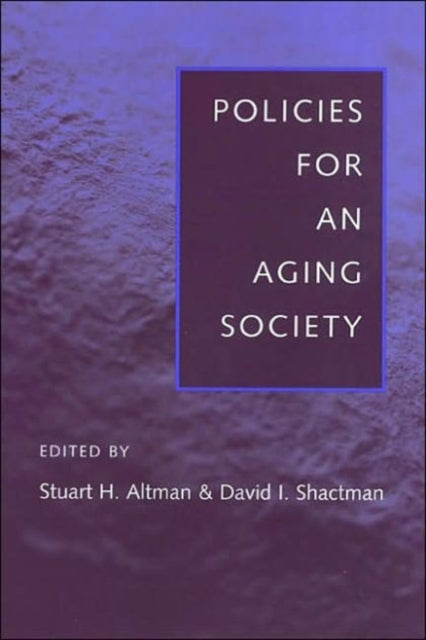 Book cover of: Policies for an Aging Society