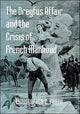 Book cover of: Dreyfus Affair and the Crisis of French Manhood