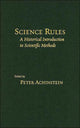 Book cover of: Science Rules. By: Peter Achinstein