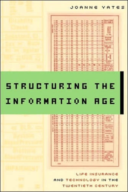 Book cover of: Structuring the Information Age. By: JoAnne Yates