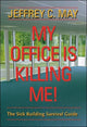 Book cover of: My Office Is Killing Me!