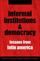 Book cover of: Informal Institutions and Democracy
