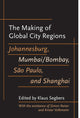 Book cover of: Making of Global City Regions. By: Klaus Segbers