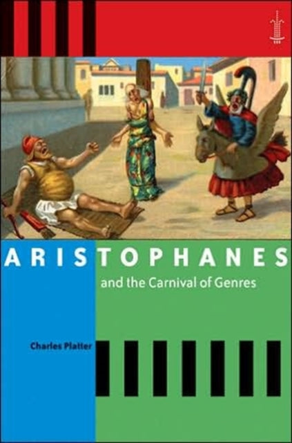 Book cover of: Aristophanes and the Carnival of Genres. By: Charles Platter