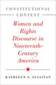 Book cover of: Constitutional Context. By: Kathleen S. Sullivan