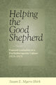 Book cover of: Helping the Good Shepherd. By: Susan E. Myers-Shirk