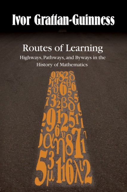 Book cover of: Routes of Learning. By: Ivor Grattan-Guinness