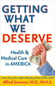 Book cover of: Getting What We Deserve. By: Alfred Sommer